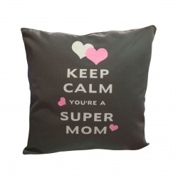 Coussin keep calm you're a super mom